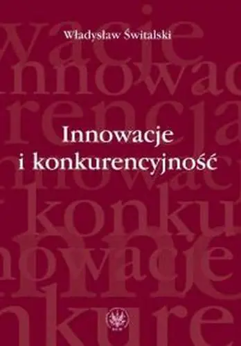 Książka - Innowacje i konkurencyjność