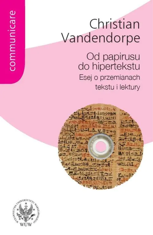Książka - Od papirusu do hipertekstu. Esej o przemianach tekstu i lektury