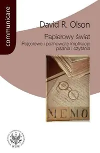 Książka - Papierowy świat Pojęciowe i poznawcze implikacje pisania i czytania