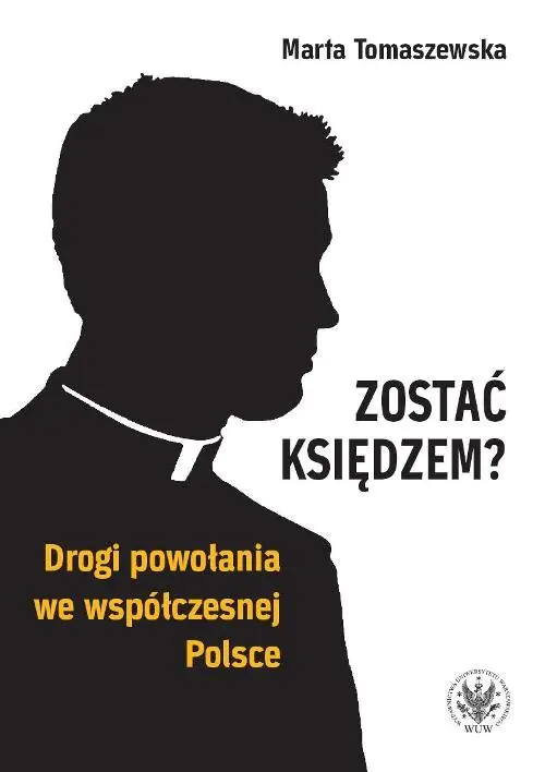 Książka - Zostać księdzem? Drogi powołania we współczesnej Polsce