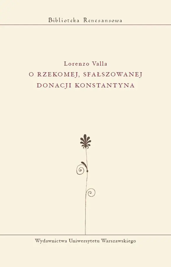 Książka - O rzekomej, sfałszowanej donacji Konstantyna - Lorenzo Valla 