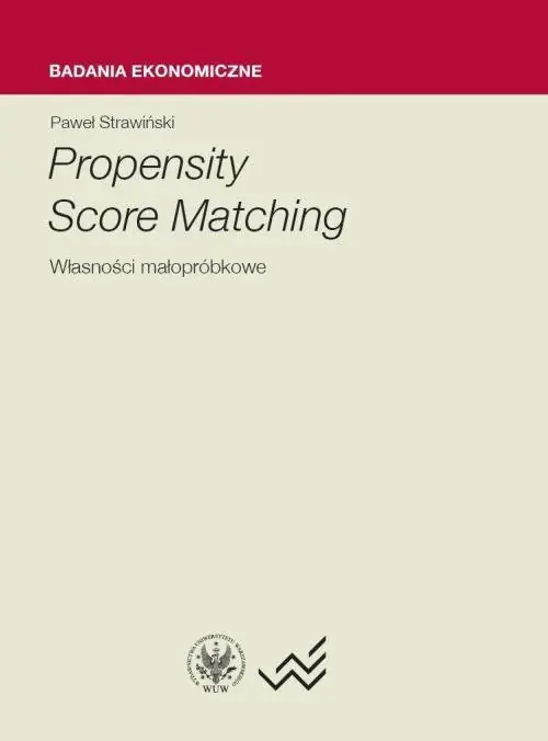 Książka - Propensity Score Matching. Własności małopróbkowe