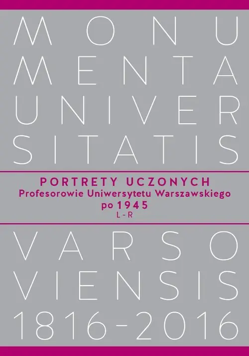 Książka - Portrety Uczonych. Profesorowie Uniwersytetu Warszawskiego po 1945. L-R