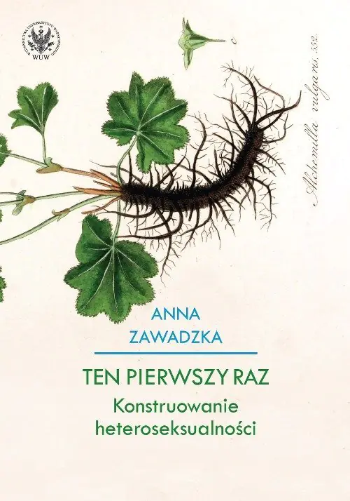 Książka - Ten pierwszy raz. Konstruowanie heteroseksualności