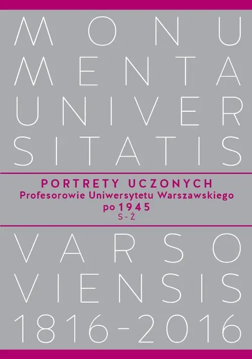 Książka - Portrety Uczonych. Profesorowie Uniwersytetu Warszawskiego po 1945. Ś-Ż