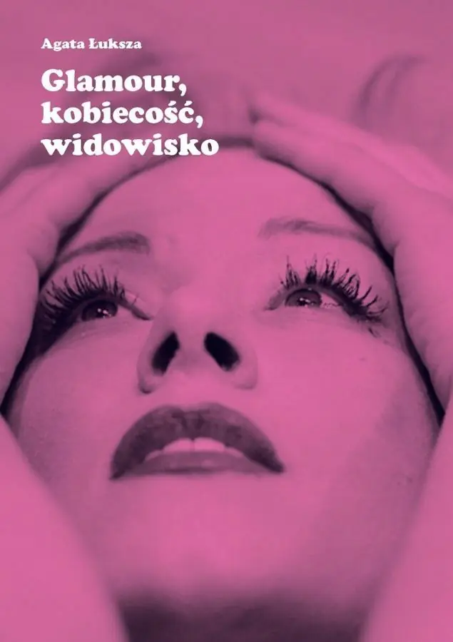 Książka - Glamour, kobiecość, widowisko