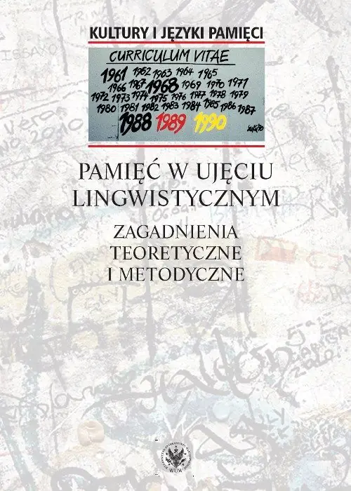 Książka - Pamięć w ujęciu lingwistycznym. Zagadnienia teoretyczne i metodyczne