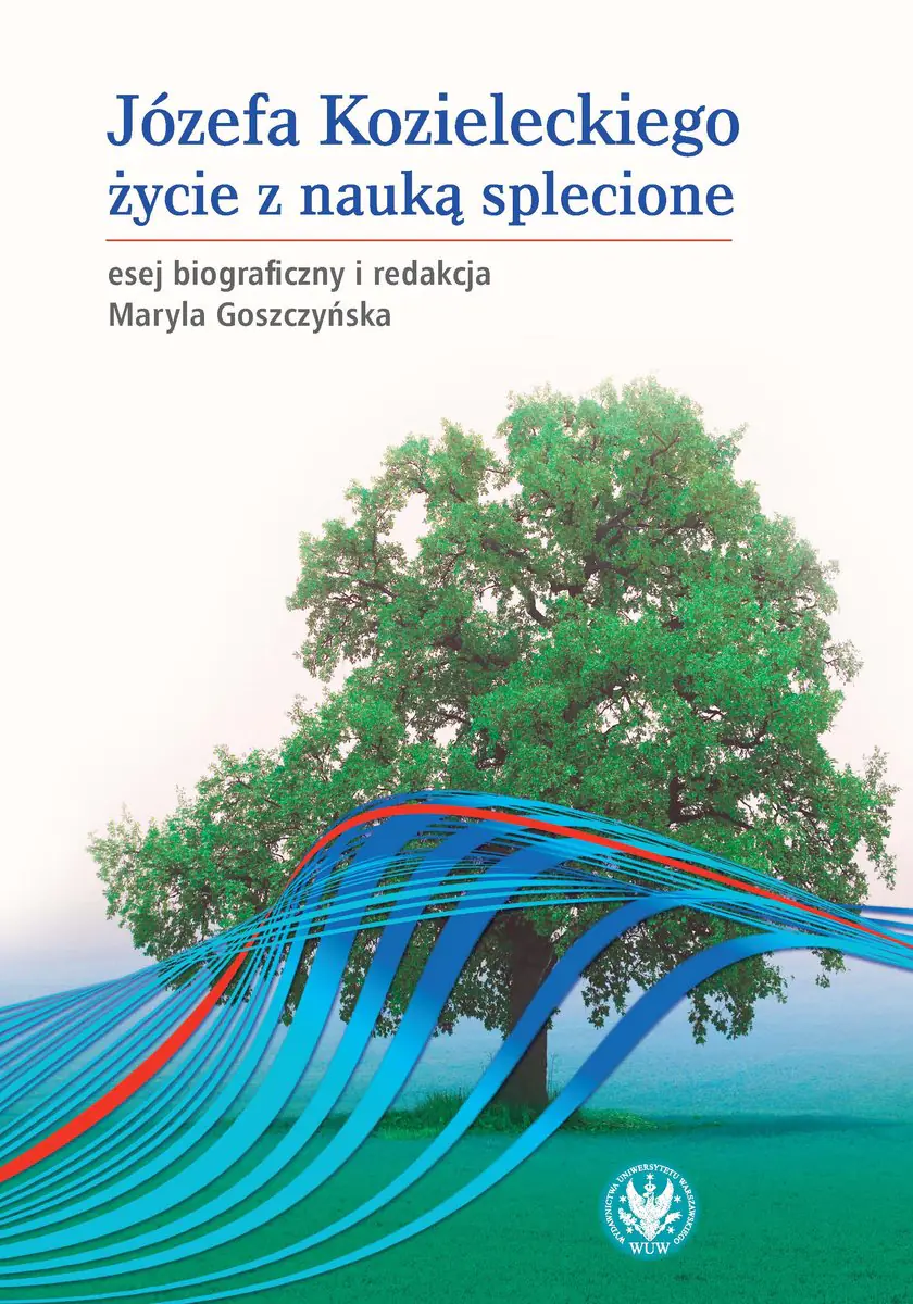Książka - Józefa Kozieleckiego życie z nauką splecione