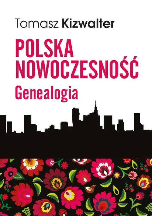 Książka - Polska nowoczesność. Genealogia
