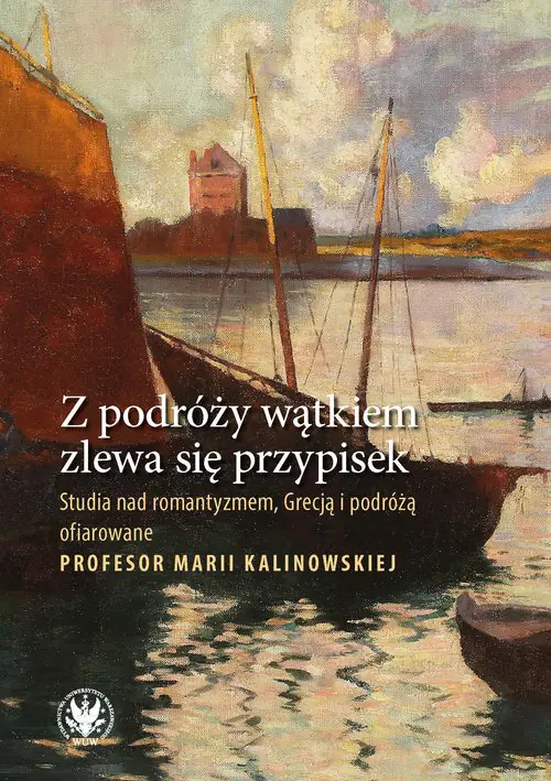 Książka - Z podróży wątkiem zlewa się przypisek
