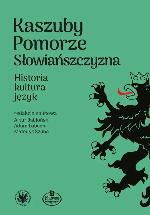 Książka - Kaszuby – Pomorze – Słowiańszczyzna. Historia, kultura, język