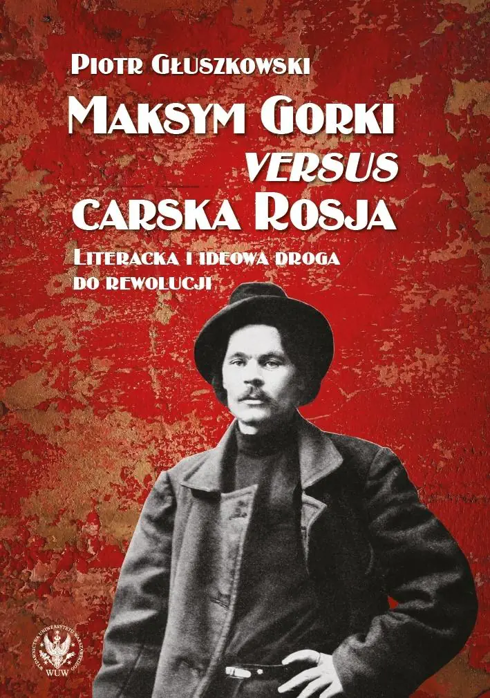 Książka - Maksym Gorki versus carska Rosja