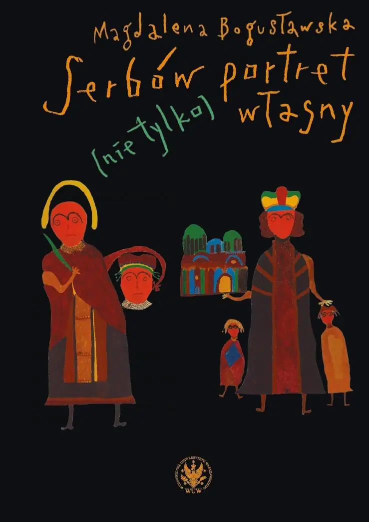 Książka - Serbów portret (nie tylko) własny. O sztuce obrazu w Serbii i jej kulturowych kontekstach