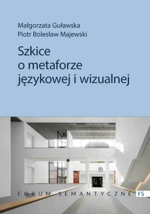 Książka - Szkice o metaforze językowej i wizualnej