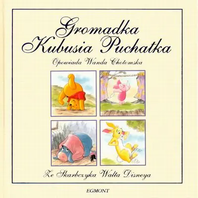 Książka - Kubuś Puchatek Gromadka Puchatka