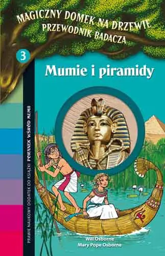 Książka - Magiczny domek na drzewie. Przewodnik badacza. Część 3. Mumie i piramidy