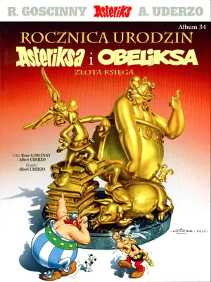 Książka - Rocznica urodzin Asteriksa i Obeliksa. Złota księga. Asteriks. Tom 34