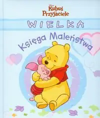 Książka - Kubuś Puchatek Wielka Księga Maleństwa niebieska. Outlet