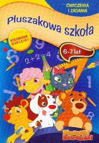 Książka - Pluszaki Rozrabiaki Pluszakowa szkoła 6-7 lat