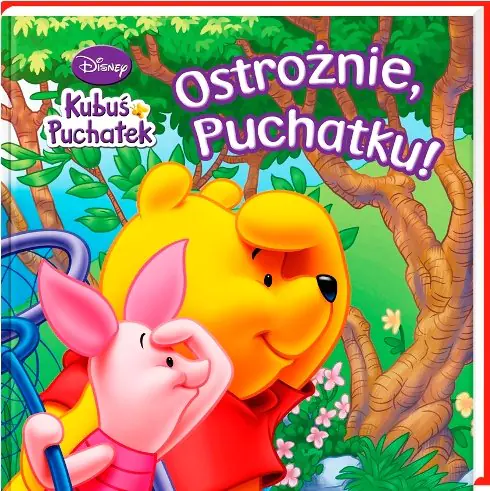 Książka - Kubuś Puchatek. Ostrożnie Puchatku