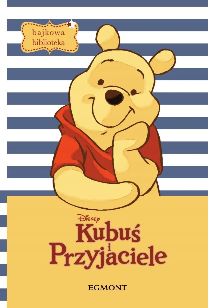 Książka - Bajkowa biblioteka. Kubuś i Przyjaciele