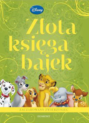 Książka - Złota księga bajek - Zaczarowany zwierzyniec