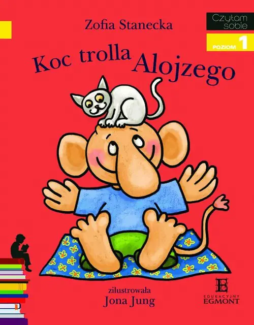 Książka - Koc trolla Alojzego. Czytam sobie. Poziom 1