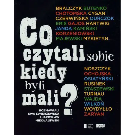 Książka - Co czytali sobie kiedy byli mali?