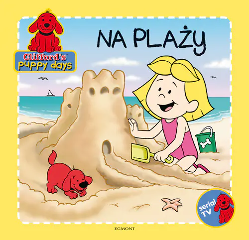Książka - Na plaży. Clifford`s puppy days
