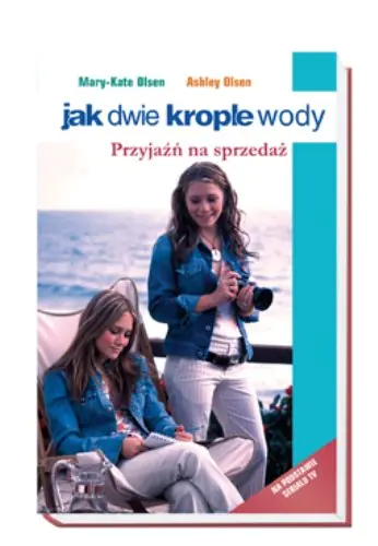 Książka - Jak dwie krople wody. Przyjaźń na sprzedaż