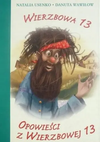 Książka - Wierzbowa 13. Opowieści z Wierzbowej 13