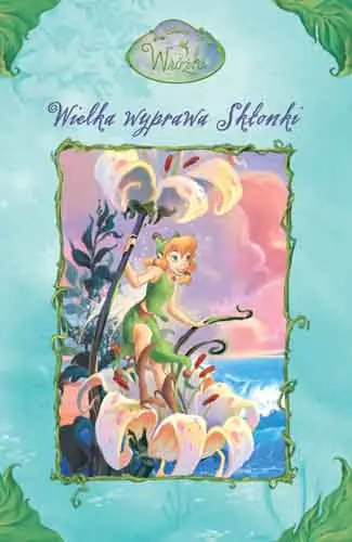 Książka - Wróżki. Wielka wyprawa Skłonki