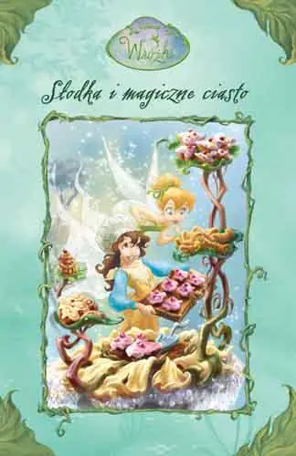 Książka - Wróżki. Słodka i magiczne ciasto