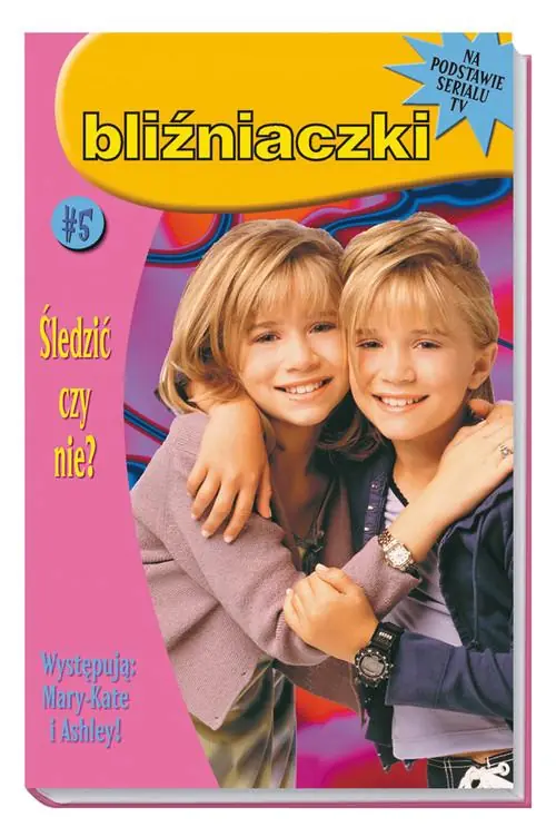 Książka - Bliźniaczki Śledzić czy nie tom 5