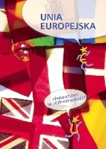Książka - Unia Europejska. Zjednoczeni w różnorodności