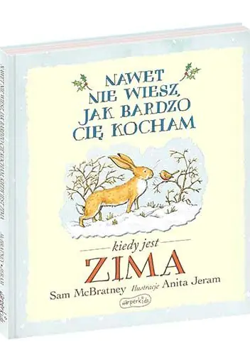 Książka - Nawet nie wiesz, jak bardzo cię kocham... Zima