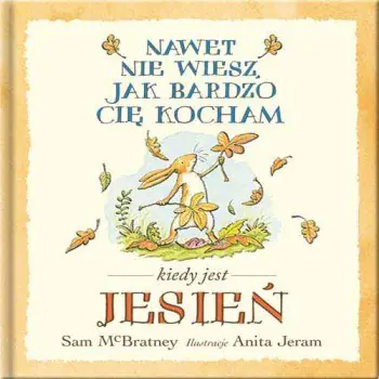 Książka - Nawet nie wiesz, jak bardzo cię kocham... Jesień
