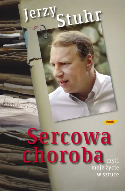 Książka - Sercowa choroba, czyli moje życie w sztuce