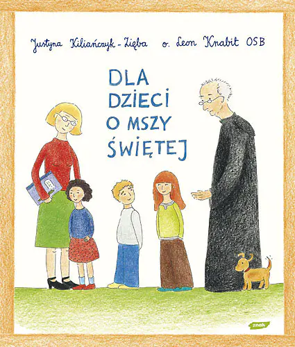 Książka - Dla dzieci o Mszy Świętej