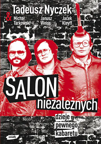 Książka - Salon Niezależnych. Dzieje Pewnego Kabaretu