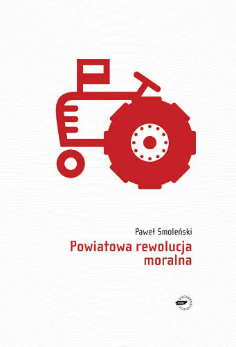 Książka - Powiatowa Rewolucja Moralna