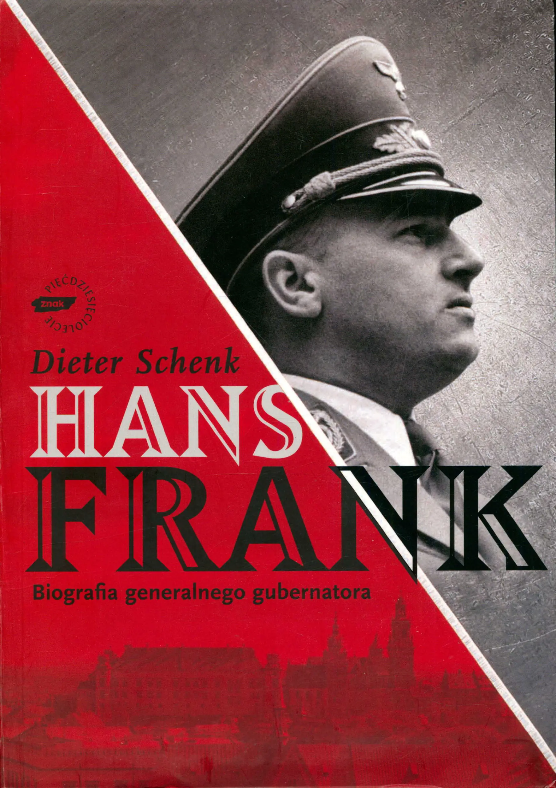 Książka - Hans Frank. Biografia generalnego gubernatora