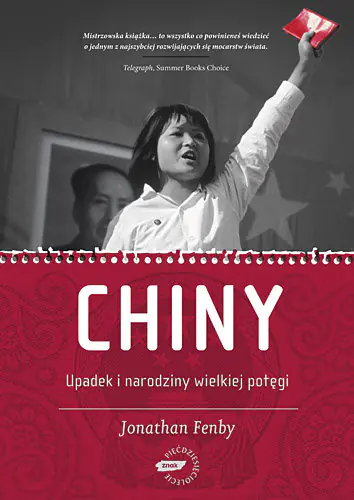 Książka - Chiny. Upadek i narodziny wielkiej potęgi
