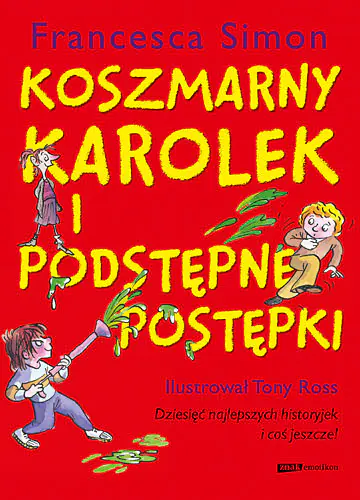 Książka - Koszmarny Karolek i Podstępne Postępki 