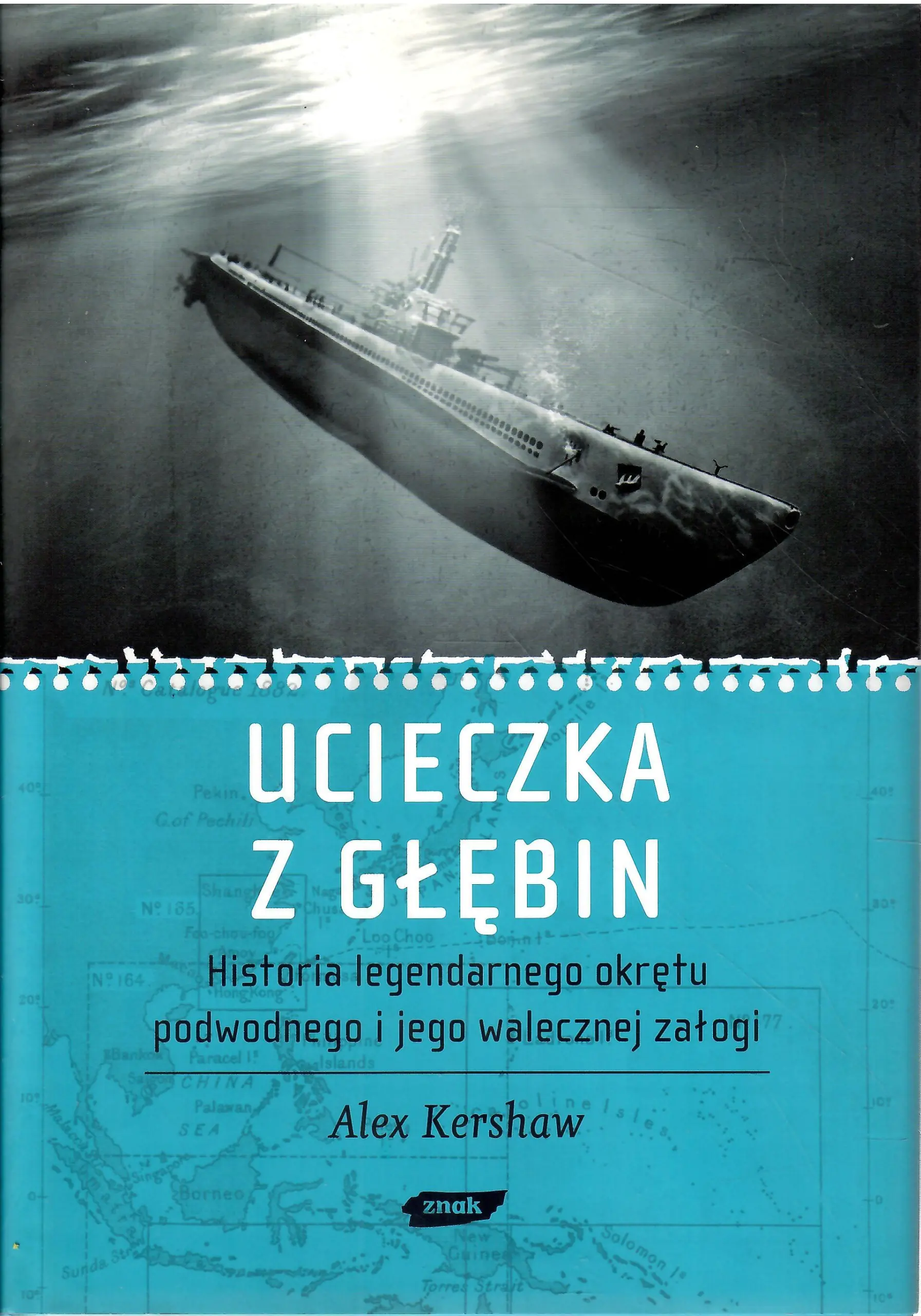 Książka - Ucieczka z głębin. Historia legendarnego okrętu podwodnego i jego walecznej załogi