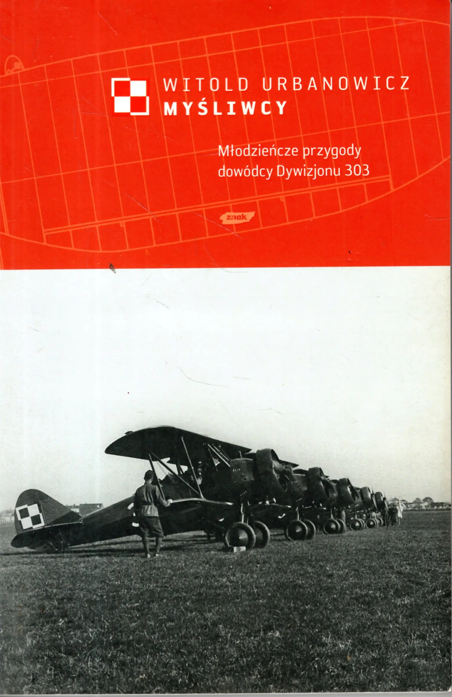 Książka - Myśliwcy. Młodzieńcze przygody dowódcy Dywizjonu 303