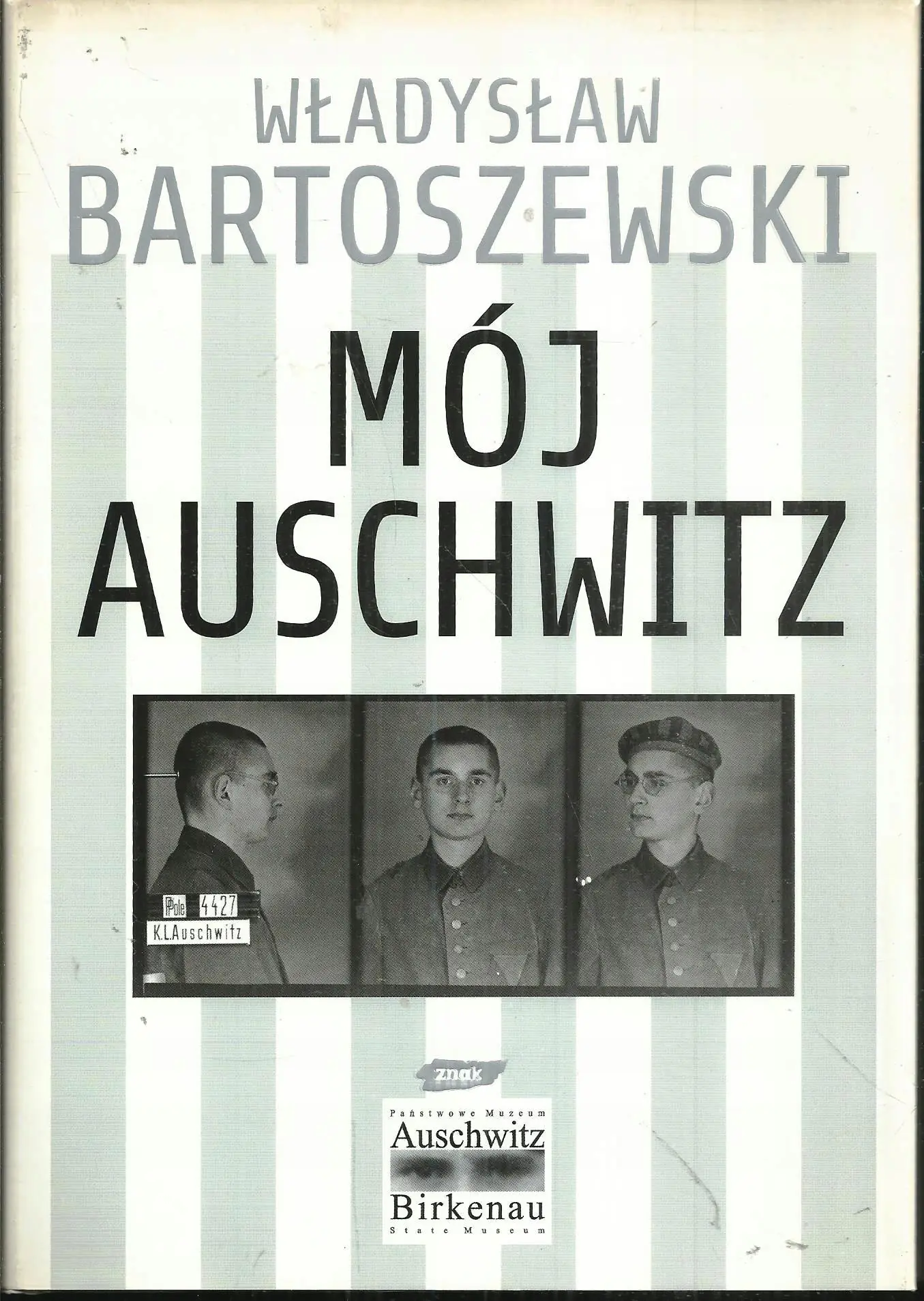 Mój Auschwitz