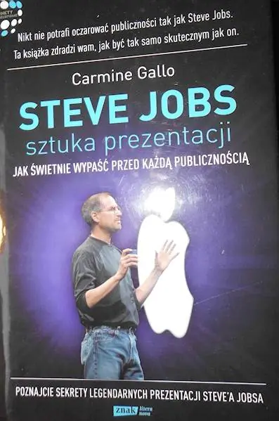 Książka - STEVE JOBS SZTUKA PREZENTACJI JAK ŚWIETNIE WYPAŚĆ PRZED KAŻDĄ PUBLICZNOŚCIĄ