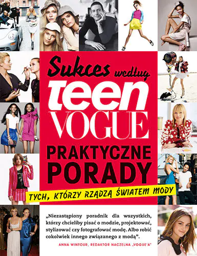 Książka - Sukces według Teen Vogue. Praktyczne porady tych, którzy rządzą światem mody