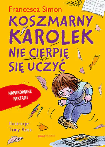 Książka - Koszmarny Karolek Nie cierpię się uczyć